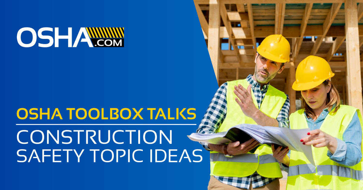 OSHA Toolbox Talks Construction Safety Topic Ideas